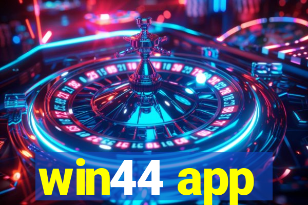 win44 app